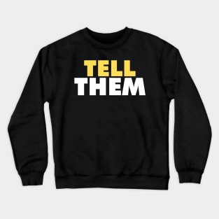 Tell Them - Jay Cutler Crewneck Sweatshirt